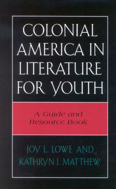 Colonial America in Literature for Youth