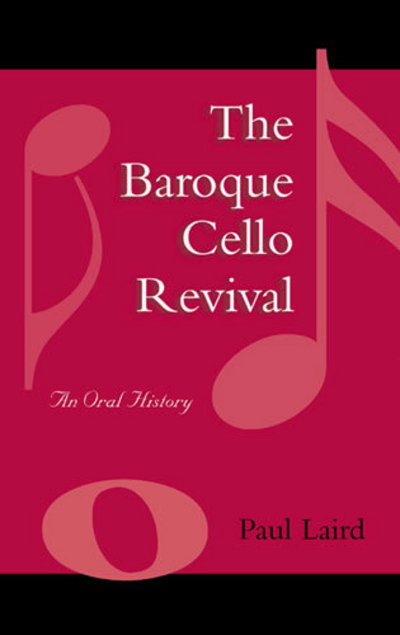 The Baroque Cello Revival