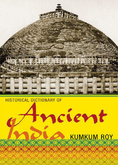 Historical Dictionary of Ancient India