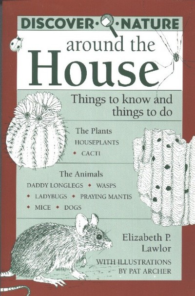 Discover Nature Around the House