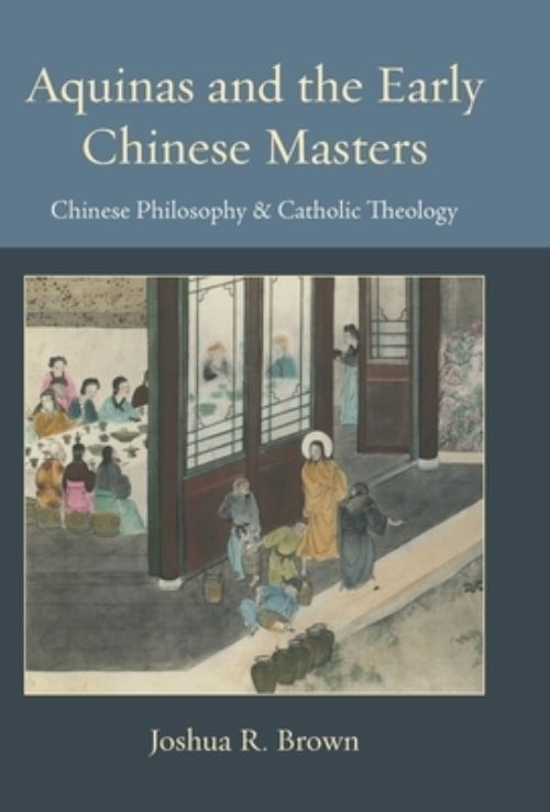 Aquinas and the Early Chinese Masters