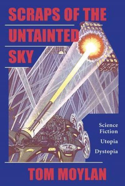 Scraps of the Untainted Sky