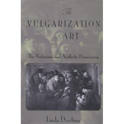 The Vulgarization of Art