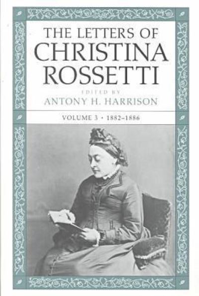 The Letters of Christina Rossetti