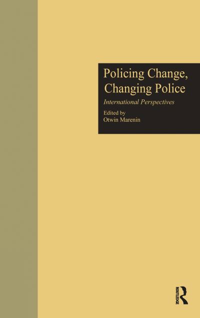 Policing Change, Changing Police