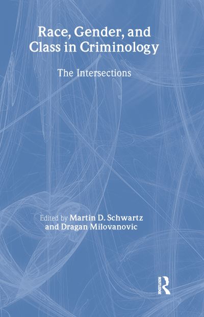 Race, Gender, and Class in Criminology