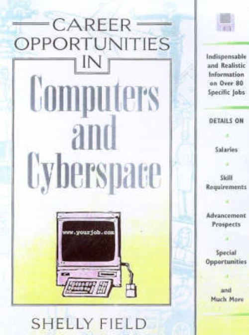 Career Opportunities in Computers & Cyberspace
