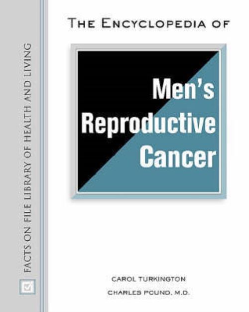 The Encyclopedia of Men's Reproductive Cancer