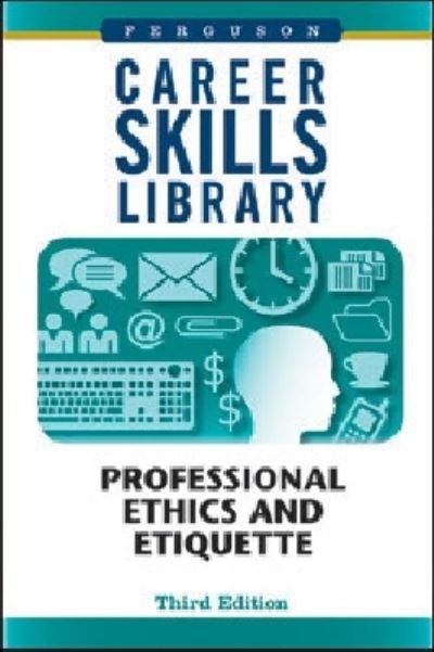 Professional Ethics and Etiquette