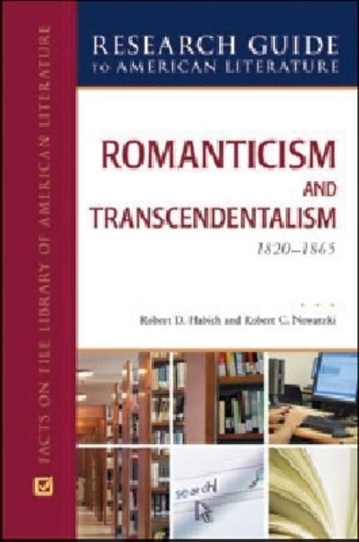 ROMANTICISM and TRANSCENDENTALISM, 1820-1865