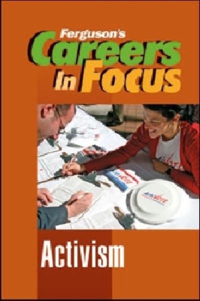 Careers in Focus. Activism