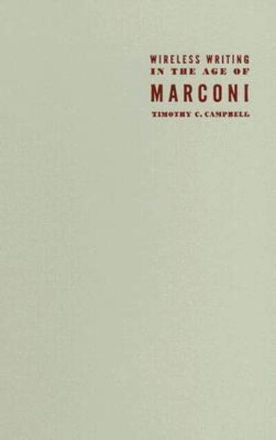 Wireless Writing in the Age of Marconi