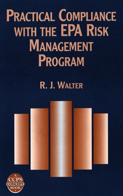 Practical Compliance With the EPA Risk Management Program