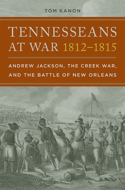 Tennesseans at War, 1812-1815