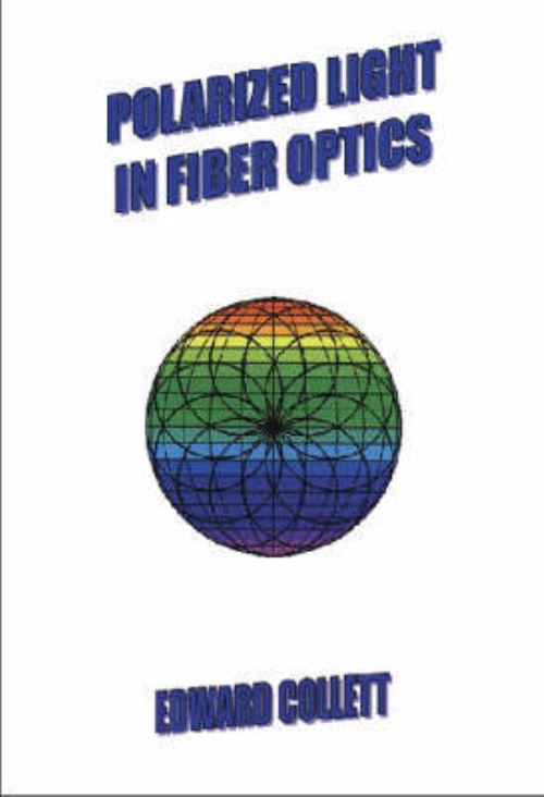 Polarized Light in Fiber Optics