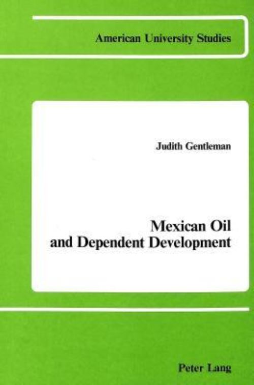 Mexican Oil and Dependent Development
