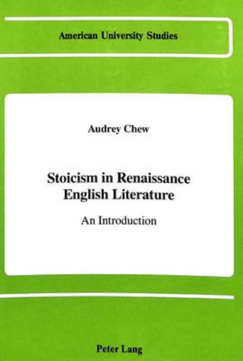 Stoicism in Renaissance English Literature