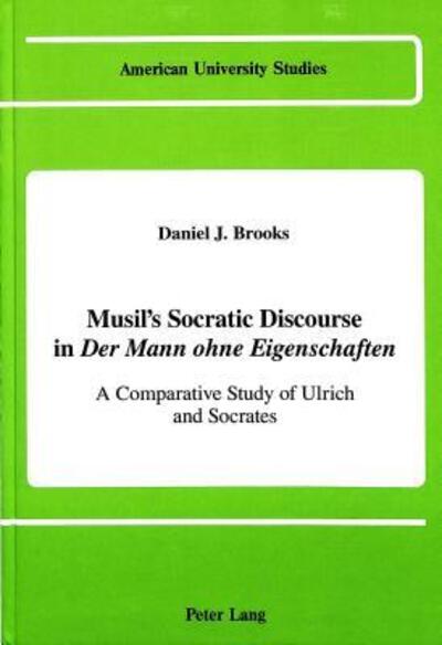 Musil's Socratic Discourse in Der Mann Ohne Eigenschaften