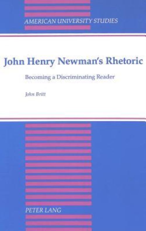 John Henry Newman's Rhetoric