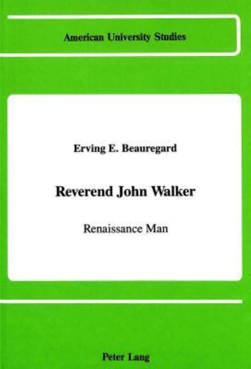 Reverend John Walker, Renaissance Man
