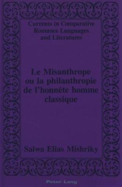 Le Misanthrope, Ou, La Philanthropie De L'honnête Homme Classique