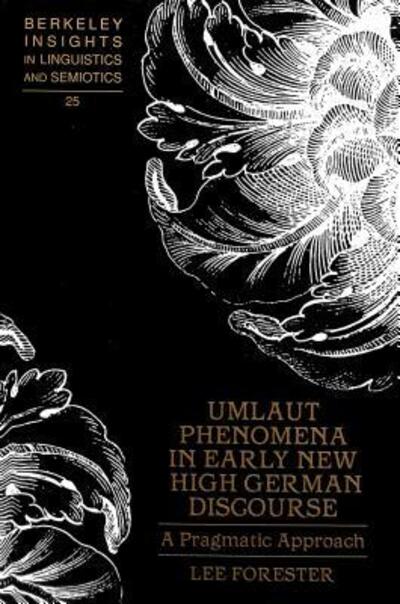 Umlaut Phenomena in Early New High German Discourse