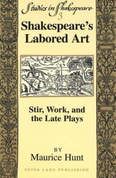 Shakespeare's Labored Art