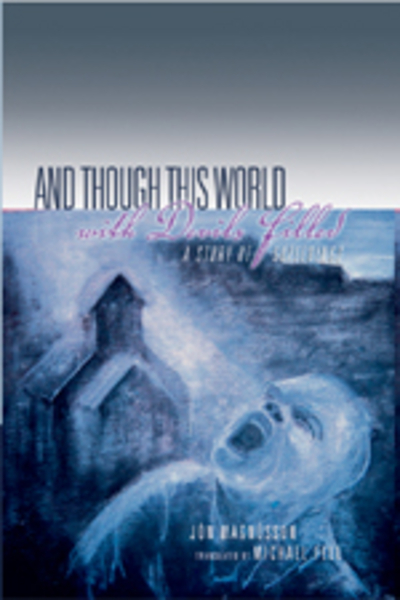 And Though This World With Devils Filled