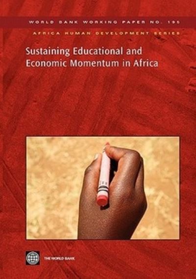 Sustaining Educational and Economic Momentum in Africa
