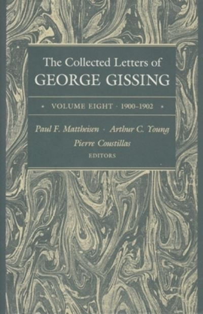 The Collected Letters of George Gissing Volume 8