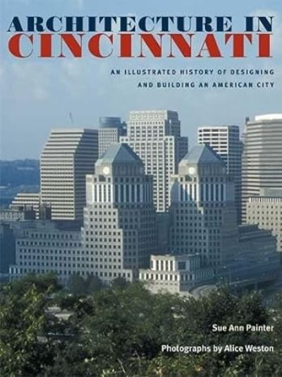 Architecture in Cincinnati