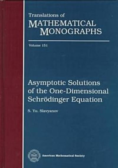 Asymptotic Solutions of the One-Dimensional Schrödinger Equation