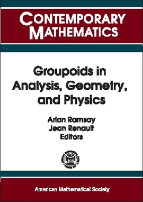 Groupoids in Analysis, Geometry, and Physics
