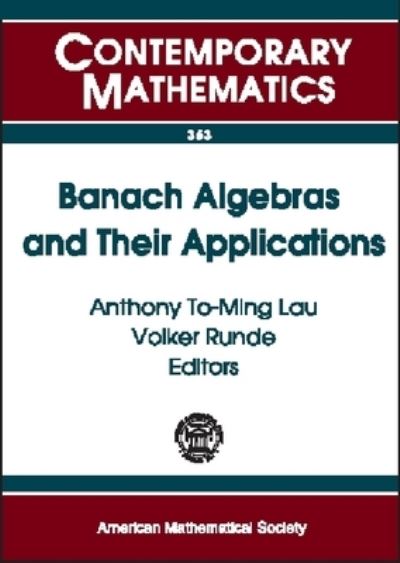 Banach Algebras and Their Applications