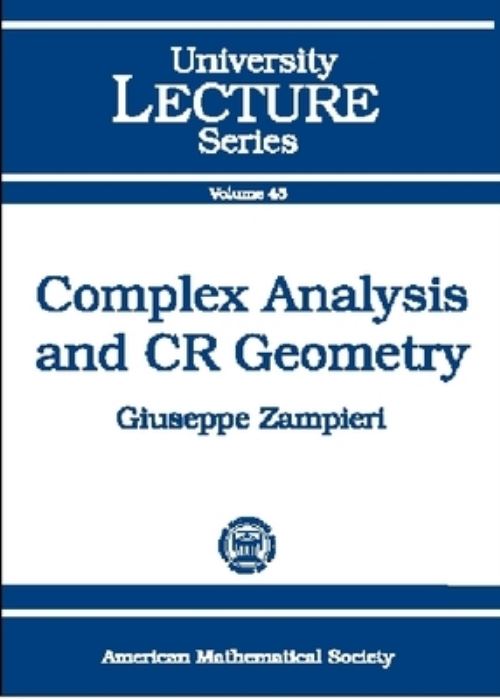 Complex Analysis and CR Geometry
