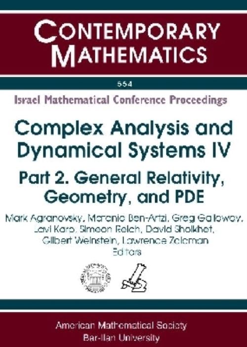 Complex Analysis and Dynamical Systems IV Part 2 General Relativity, Geometry, and PDE