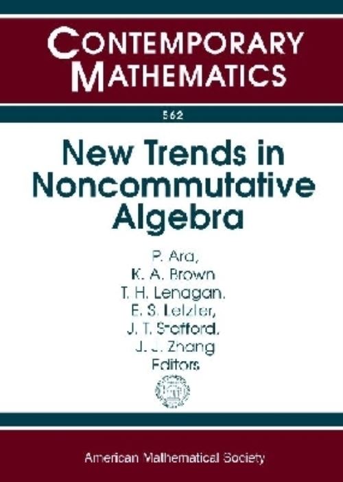 New Trends in Noncommutative Algebra