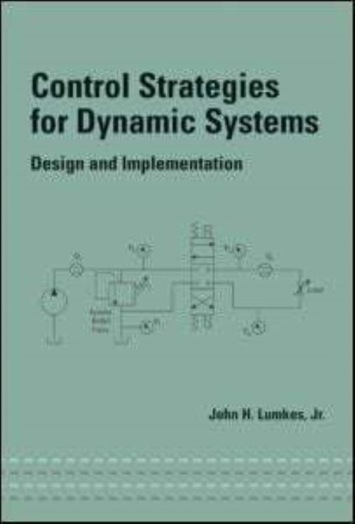 Control Strategies for Dynamic Systems
