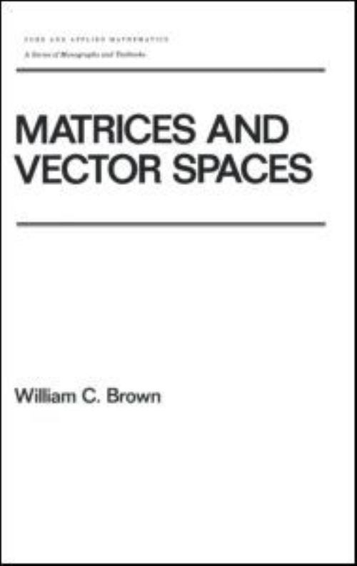 Matrices and Vector Spaces