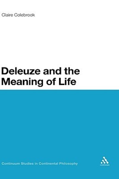 Deleuze and the Meaning of Life
