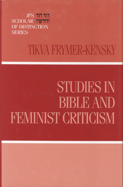 Studies in Bible and Feminist Criticism