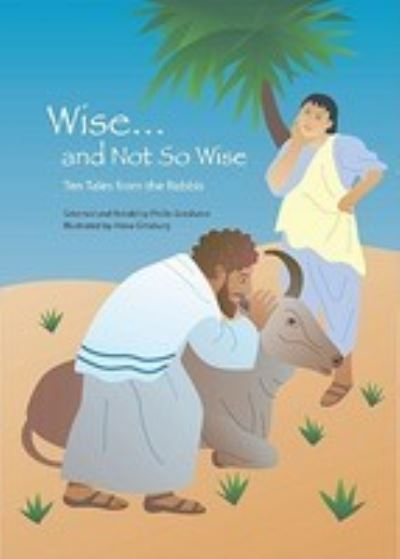 Wise and Not So Wise