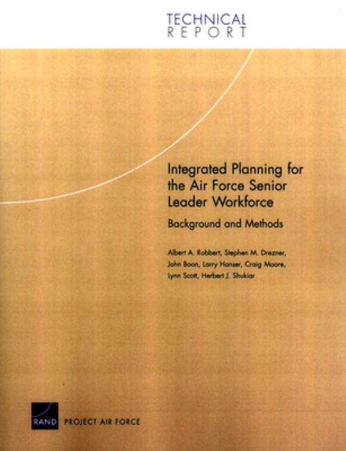 Integrated Planning for the Air Force Senior Leader Workforce