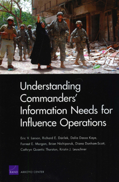 Understanding Commanders' Information Needs for Influence Operations