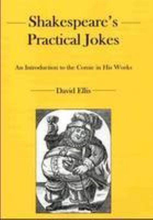 Shakespeare's Practical Jokes