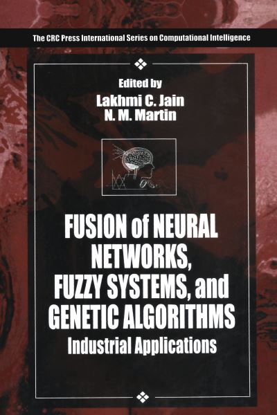Fusion of Neural Networks, Fuzzy Sets, and Genetic Algorithms