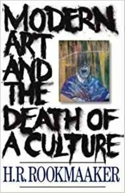 Modern Art and the Death of a Culture