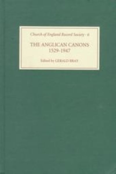 The Anglican Canons 1529-1947