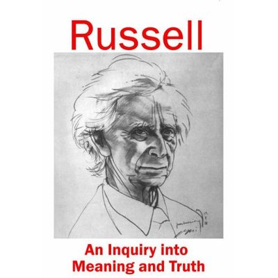 An Inquiry Into Meaning and Truth