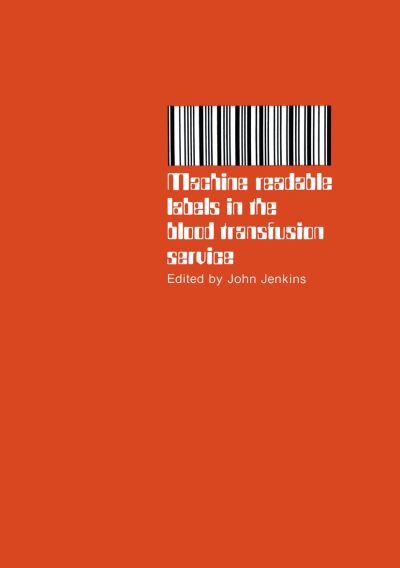 Machine Readable Labels in the Blood Transfusion Service